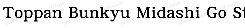 Toppan Bunkyu Midashi Go StdN字体转换